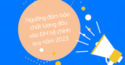 THÔNG BÁO - Về việc xác định ngưỡng đảm bảo chất lượng đầu vào đối với phương thức xét tuyển theo kết quả thi tốt nghiệp THPT năm 2023